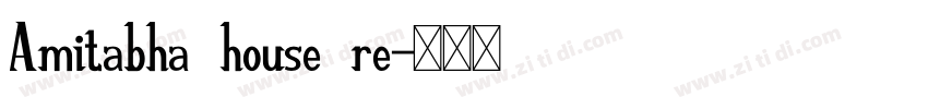 Amitabha house re字体转换